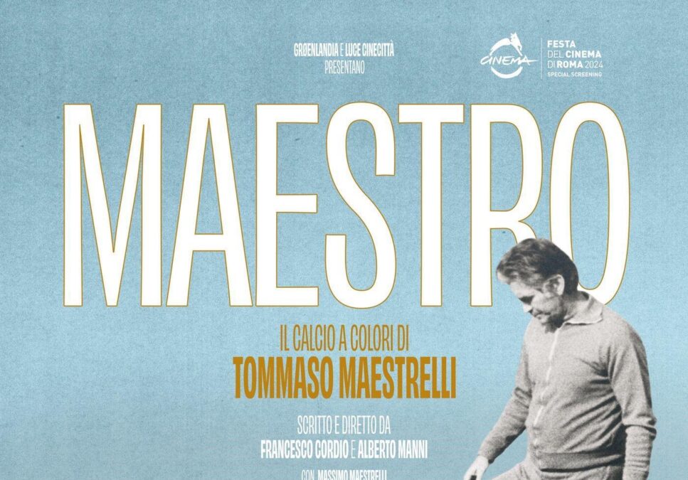 La vita e l’eredità di Tommaso Maestrelli: il documentario “Maestro” svelerà il suo genio calcistico